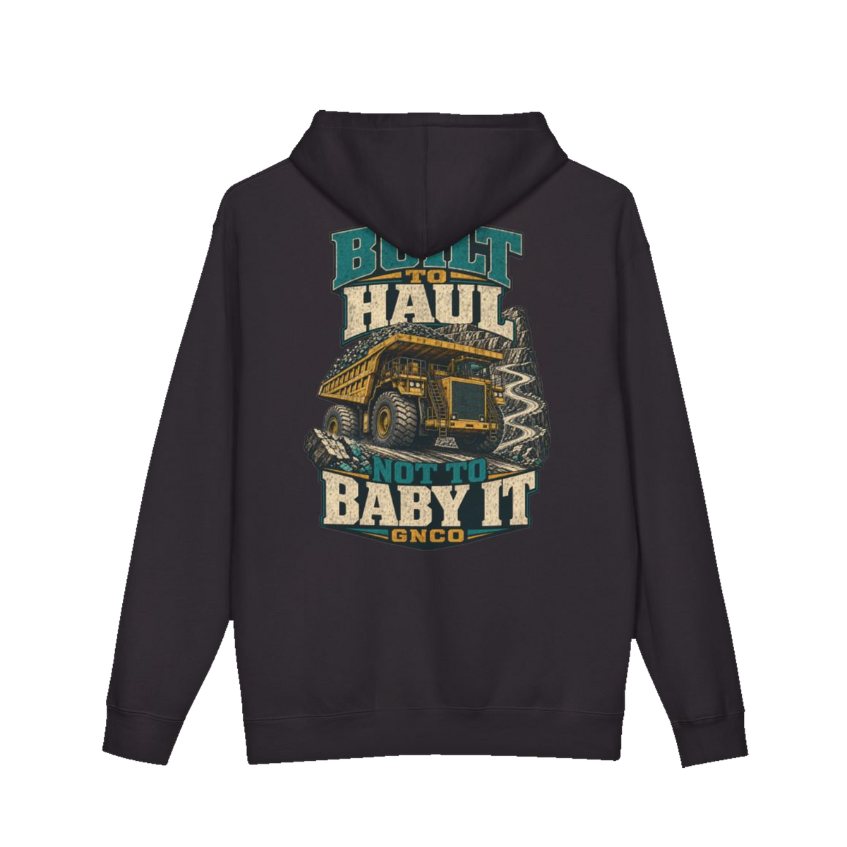 Back artwork on BUILT TO HAUL™ Mining Haul Truck Hoodie in Black