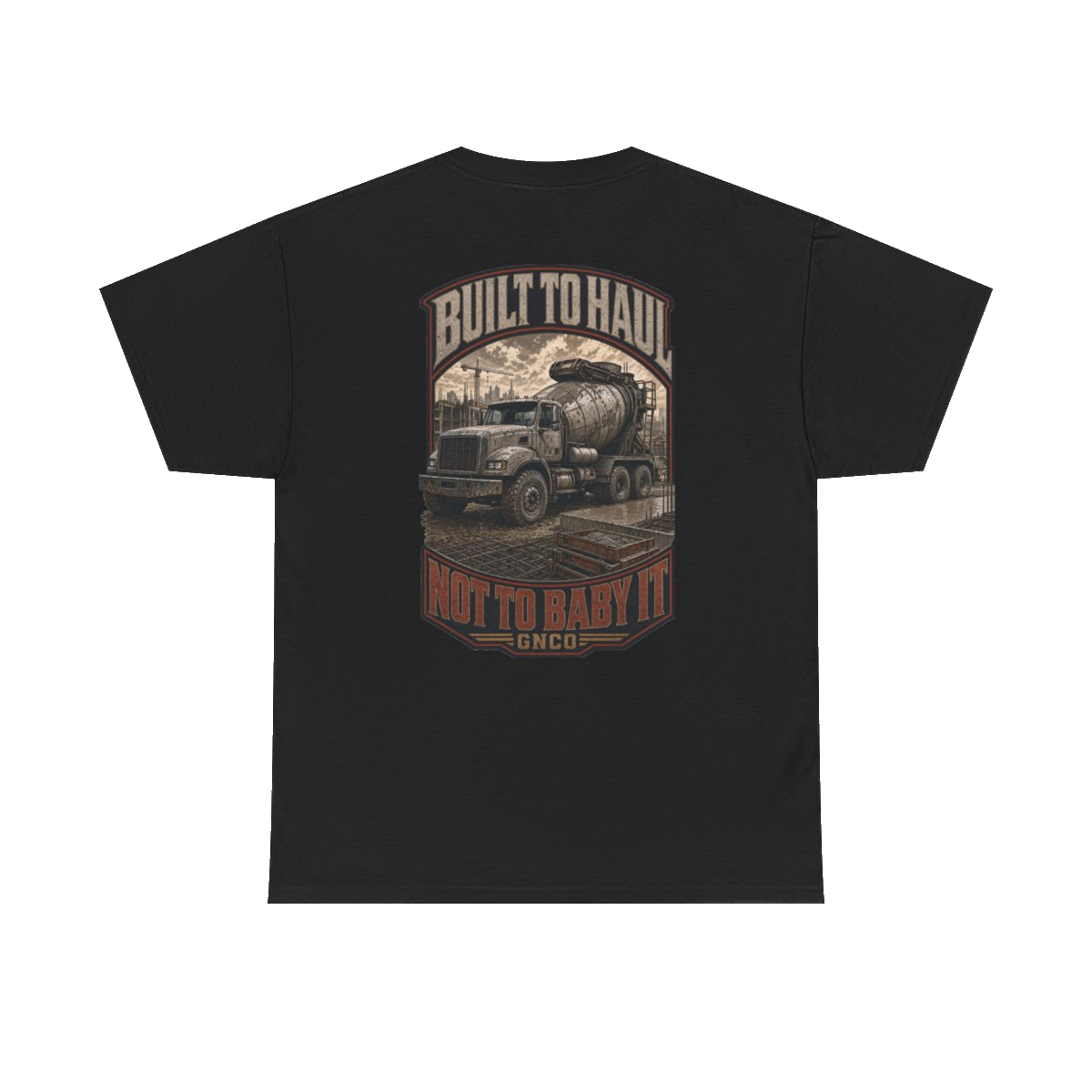 Back artwork on BUILT TO HAUL Concrete Mixer Heavy Cotton Tee in Black