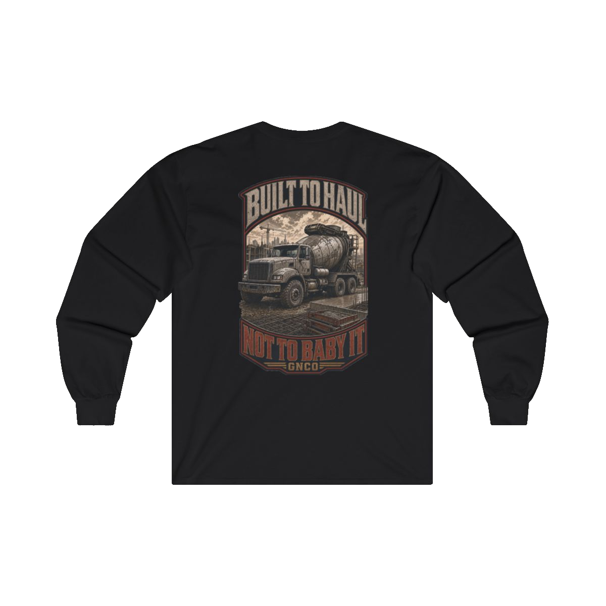 Back artwork on BUILT TO HAUL Concrete Mixer Heavy Cotton Long Sleeve in Black