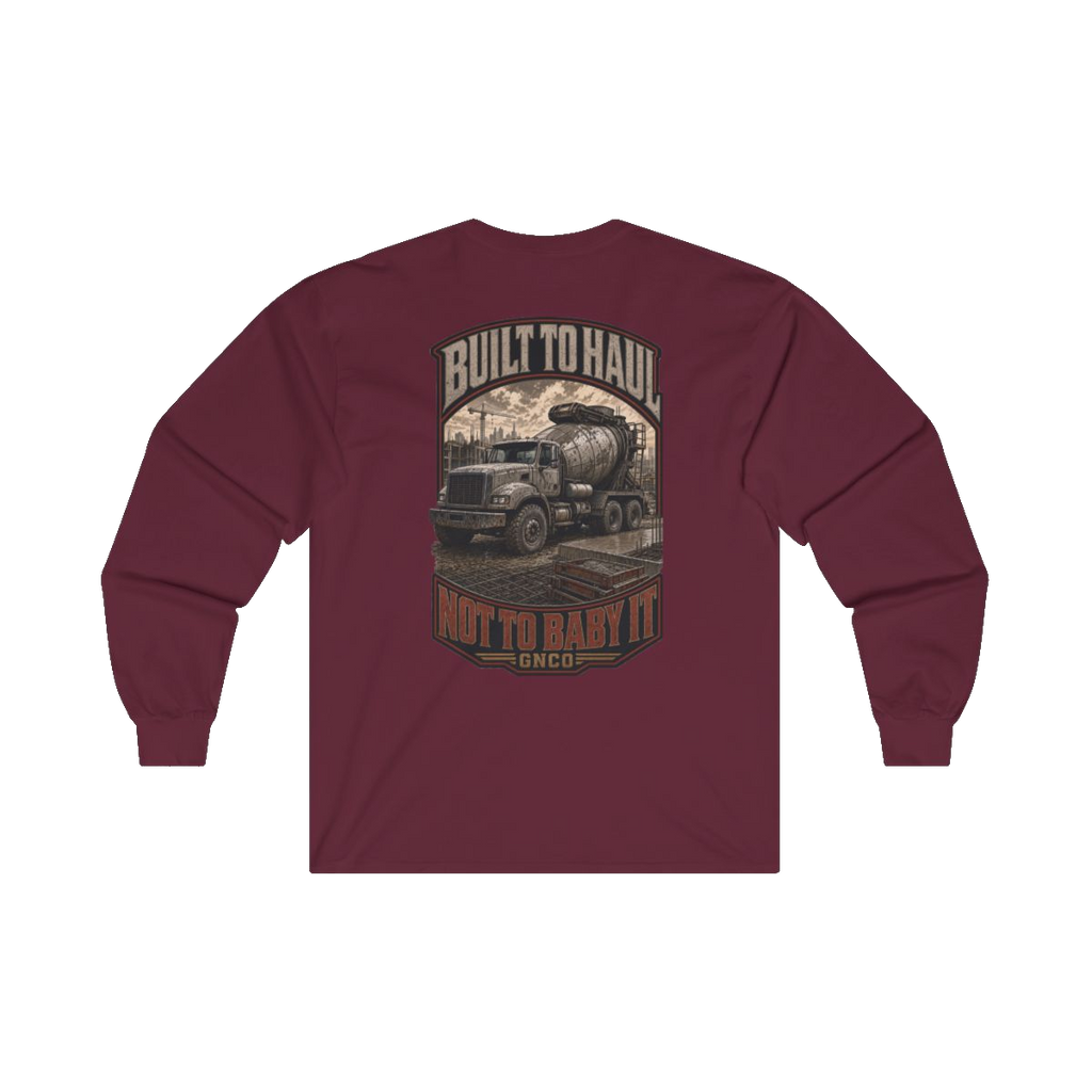 Back artwork on BUILT TO HAUL Concrete Mixer Heavy Cotton Long Sleeve in Maroon