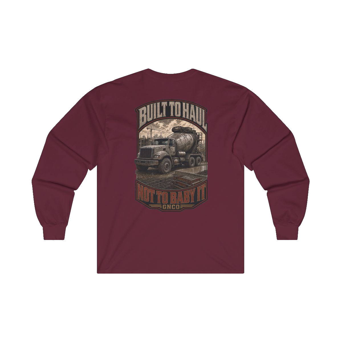 Back artwork on BUILT TO HAUL Concrete Mixer Heavy Cotton Long Sleeve in Maroon