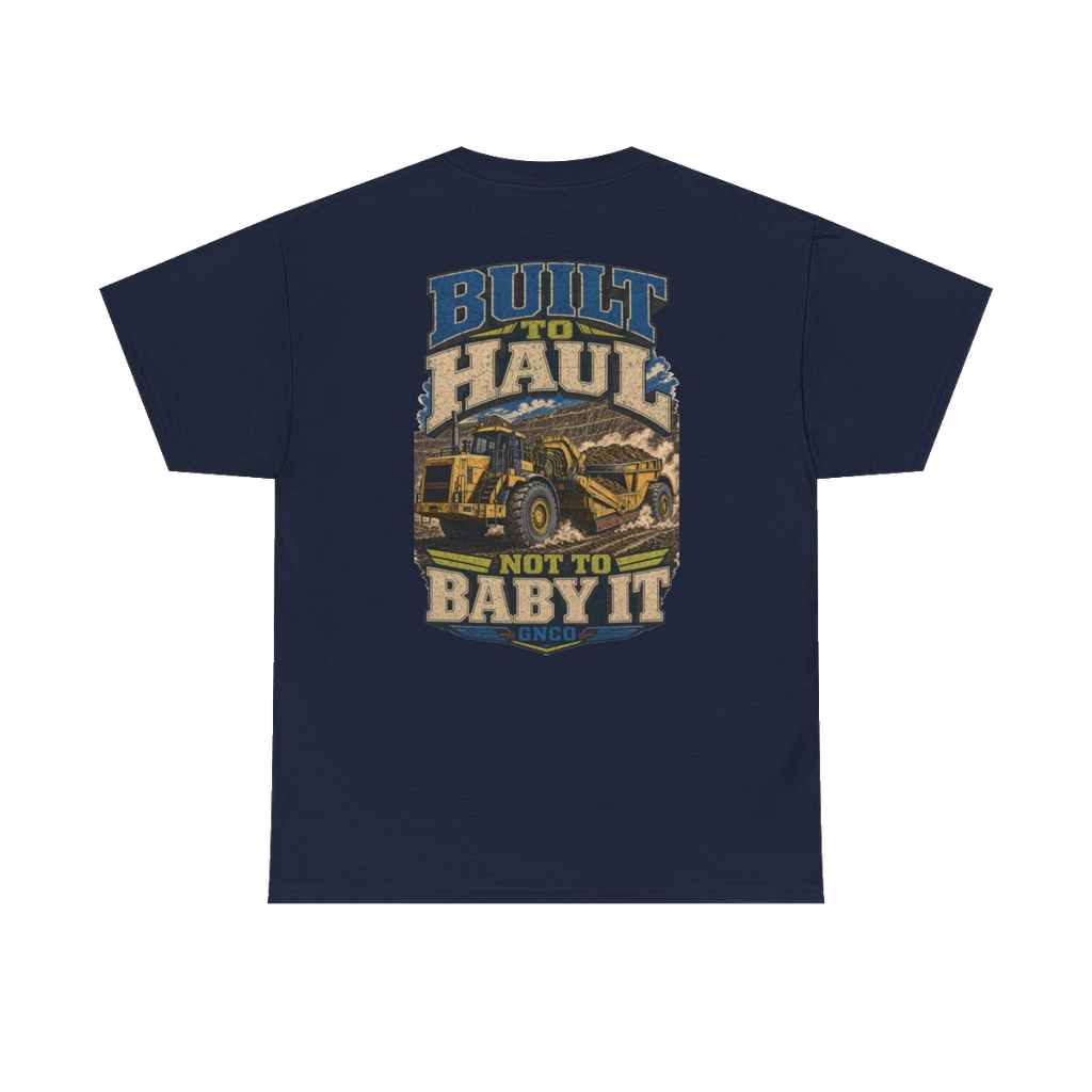 Back artwork on BUILT TO HAUL Wheel Tractor-Scraper Heavy Cotton Tee in Navy