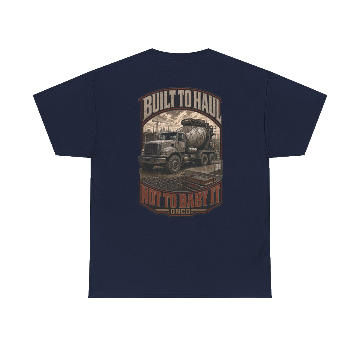 Back artwork on BUILT TO HAUL Concrete Mixer Heavy Cotton Tee in Navy
