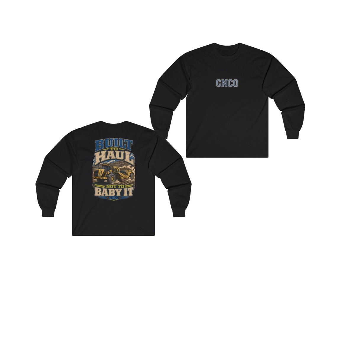 Front and back views of BUILT TO HAUL Wheel Tractor-Scraper Heavy Cotton Long Sleeve in Black
