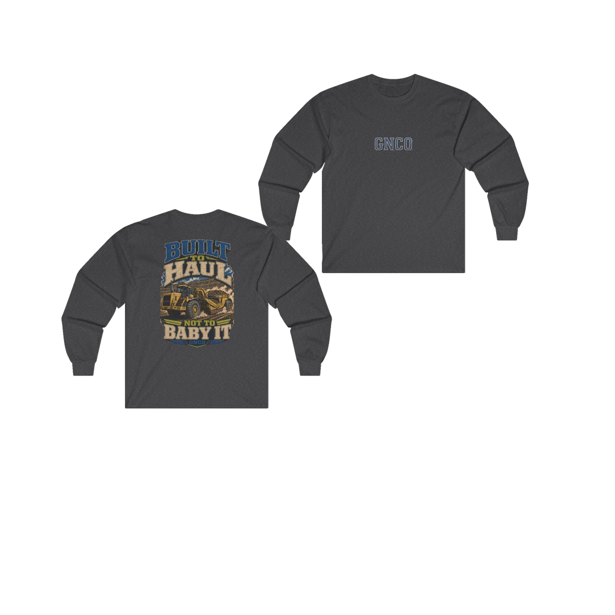 Front and back views of BUILT TO HAUL Wheel Tractor-Scraper Heavy Cotton Long Sleeve in Dark Heather