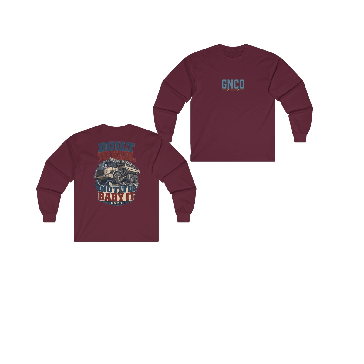 Front and back views of BUILT TO HAUL Articulated Quarry Hauler Heavy Cotton Long Sleeve in Maroon