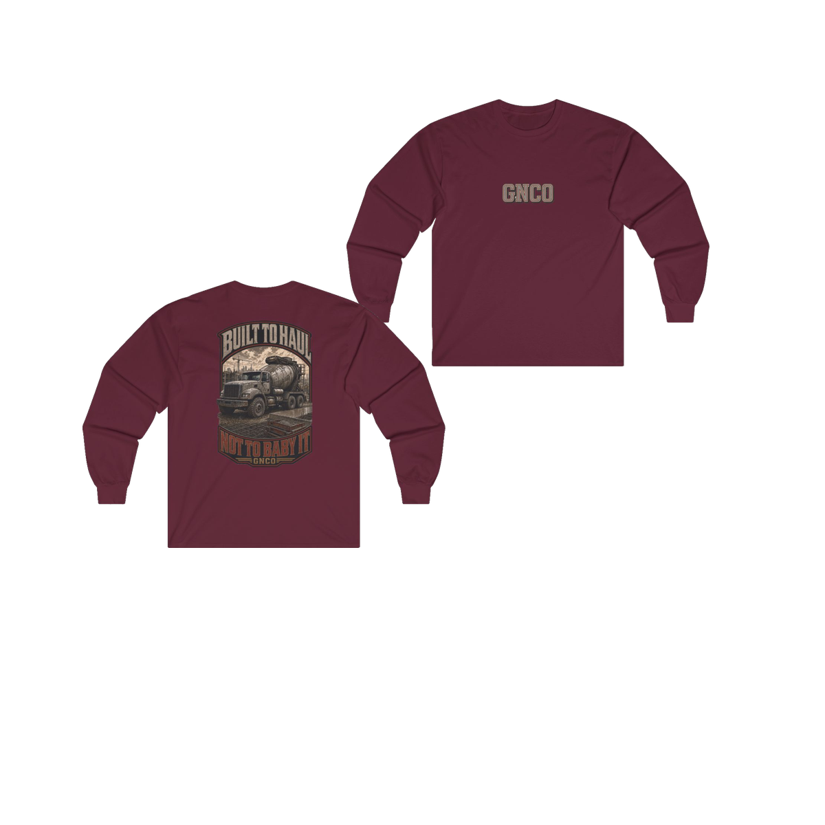 Front and back views of BUILT TO HAUL Concrete Mixer Heavy Cotton Long Sleeve in Maroon