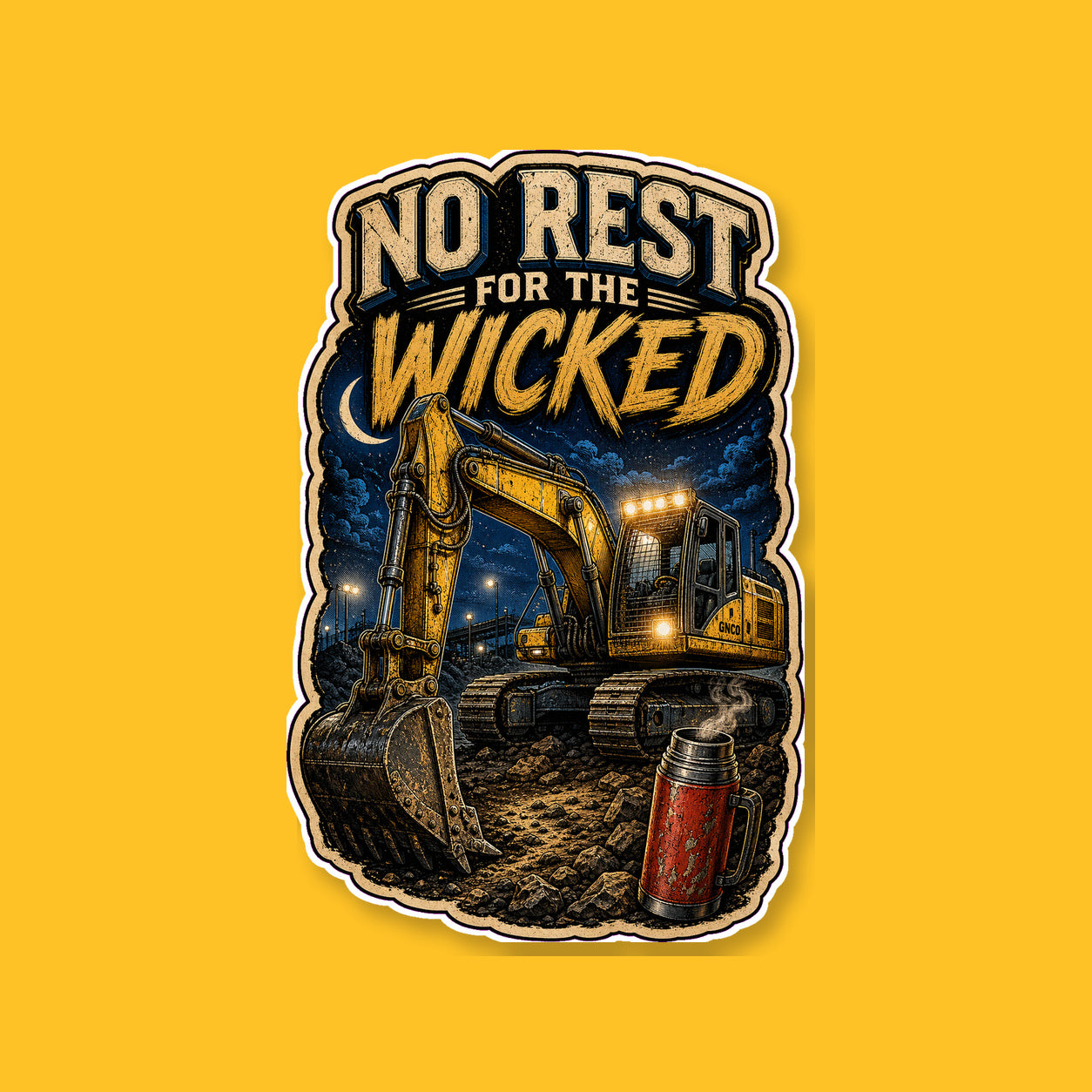NO REST FOR THE WICKED 3-inch white-backed vinyl sticker on GNCO yellow