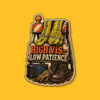 HIGH VIS · LOW PATIENCE 3-inch transparent vinyl sticker on GNCO yellow