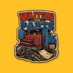 WAITING ON PARTS 3-inch transparent vinyl sticker on GNCO yellow