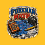 FOREMAN MATH 3-inch white-backed vinyl sticker on GNCO yellow